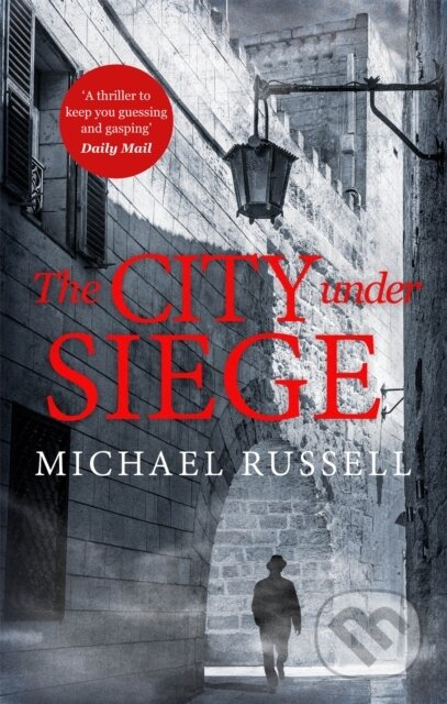 Kniha: The City Under Siege (Michael Russell). Constable, 2021