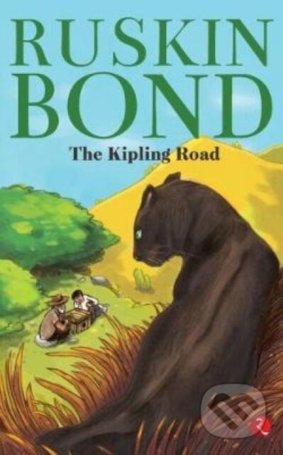 Kniha: The Kipling Road (Ruskin Bond). , 2017