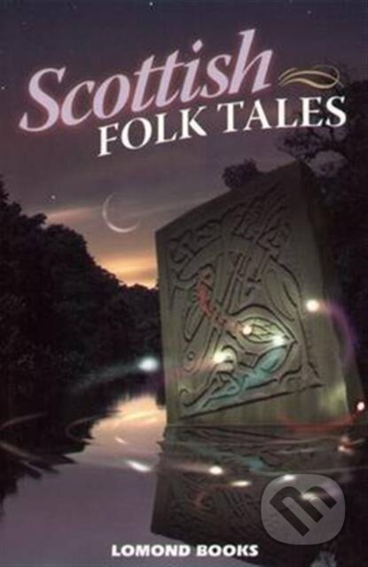 Kniha: Scottish Folk Tales (Unknown). , 2017