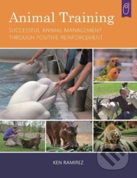 Kniha: Animal Training (Ken Ramirez). , 2019