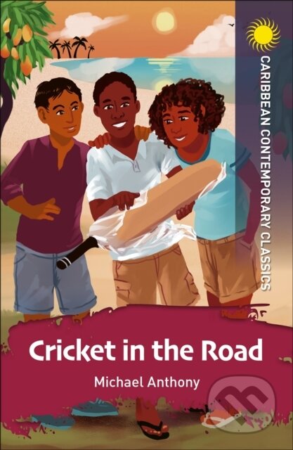 Kniha: Cricket in the Road (Michael Anthony). Hodder Education, 2021