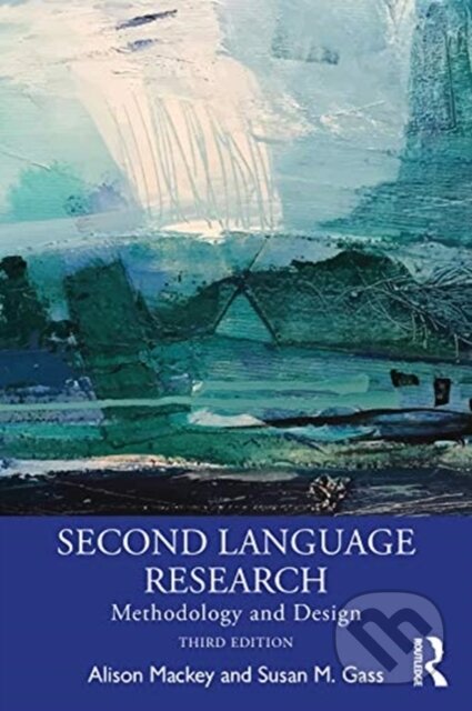 Kniha: Second Language Research (Alison Mackey a Susan M. Gass). Routledge, 2021