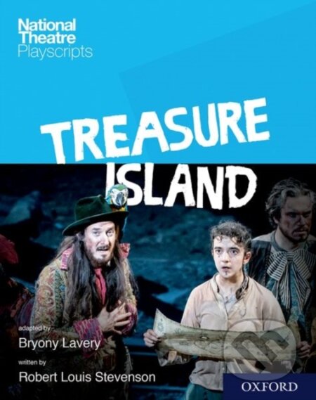 Kniha: National Theatre Playscripts: Treasure Island (Lavery a Stevenson). Oxford University Press, 2018