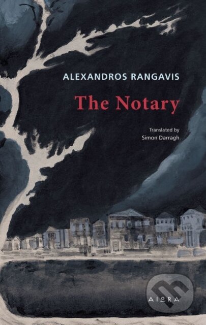 Kniha: The Notary (Alexandros Rangavis). Aiora Press, 2017