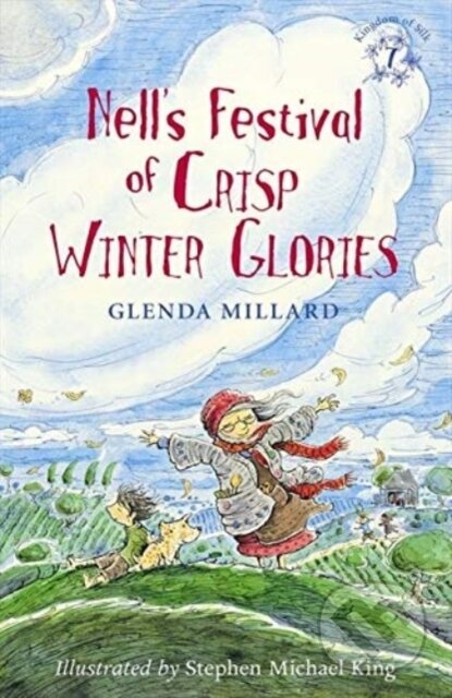 Kniha: NELLS FESTIVAL OF CRISP WINTER GLORIES (Glenda Millard). , 2021