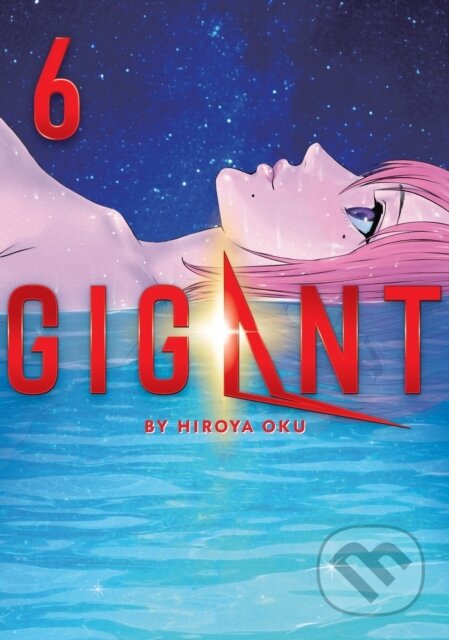 Kniha: GIGANT Vol. 6 (Hiroya Oku). Seven Seas, 2021