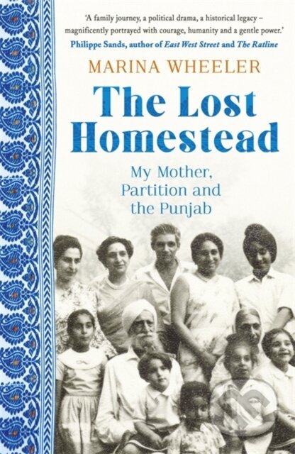 Kniha: The Lost Homestead (Marina Wheeler). Hodder Paperback, 2021
