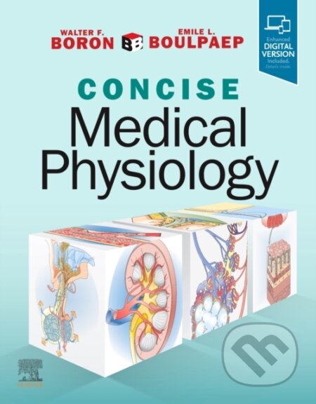 Kniha: Boron & Boulpaep Concise Medical Physiology (Emile L., MD Boulpaep, Walter F., MD a PhD Boron). Elsevier Science, 2021