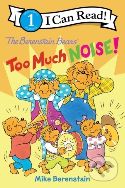 Kniha: Berenstain Bears: Too Much Noise! (Mike Berenstain). HarperCollins, 2021