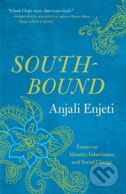 Kniha: Southbound (Anjali Enjeti). University of Georgia, 2021