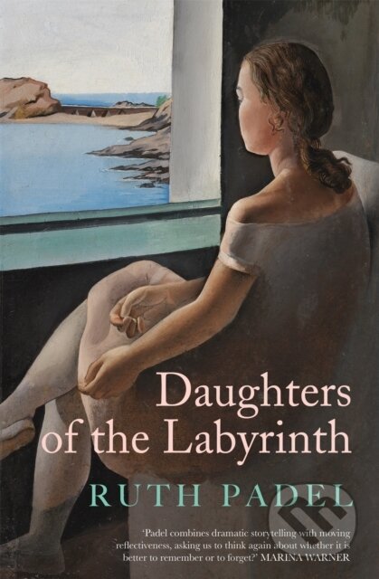 Kniha: Daughters of The Labyrinth (Ruth Padel). Corsair, 2021