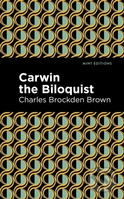 Kniha: Carwin the Biloquist (Charles Brockden Brown). Mint Editions, 2021