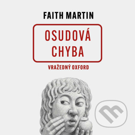 Audiokniha: Osudová chyba (Faith Martin). Tympanum, 2026