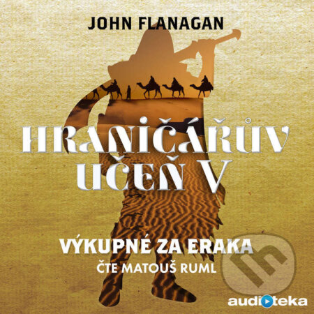 Audiokniha: Výkupné za Eraka (John Flanagan). Témbr, 2018