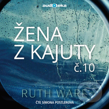 Audiokniha: Žena z kajuty č. 10 (Ruth Ware). Témbr, 2017