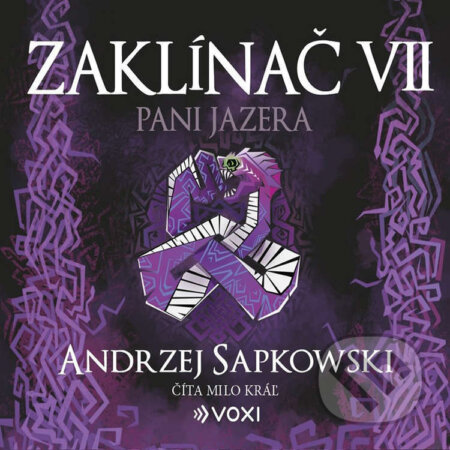 Audiokniha: Zaklínač VII: Pani Jazera (Andrzej Sapkowski). Voxi, 2026