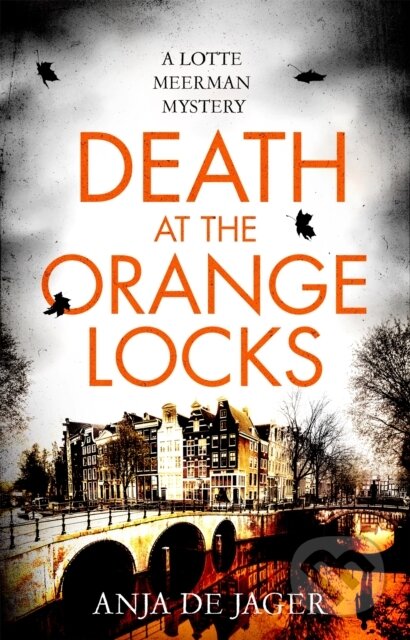 Kniha: Death at the Orange Locks (Anja De Jager). Constable, 2021