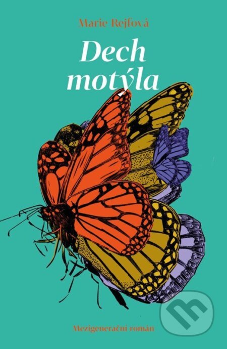 Kniha: Dech motýla (Marie Rejfová). Mystery Press, 2026