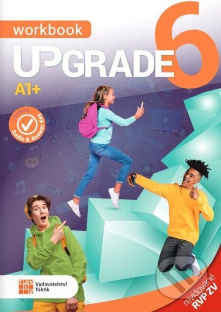 Kniha: Upgrade 6 - Workbook A1+ RVP (Blanka Synková, Tereza Demjaničová, Soňa Urbančíková a Jiřina Velemanová). Taktik, 2026