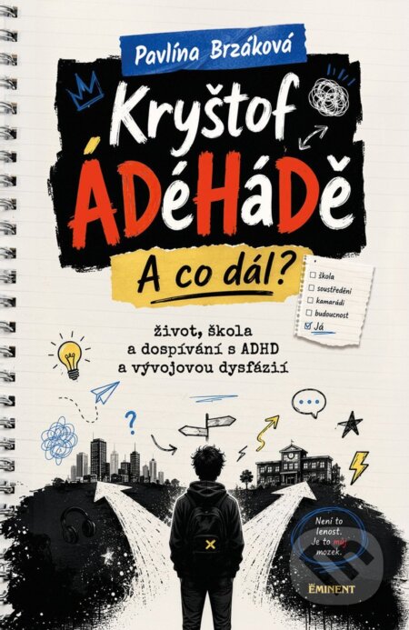 Kniha: Kryštof ÁDéHáDě - A co dál? (Pavlína Brzáková). Eminent, 2026