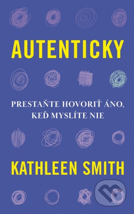 Kniha: Autenticky (Kathleen Smith). Ikar, 2026