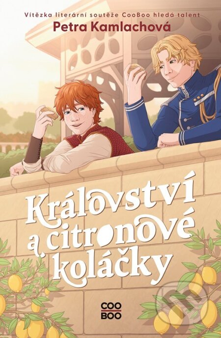 Kniha: Království a citronové koláčky (Petra Kamlachová). CooBoo SK, 2026