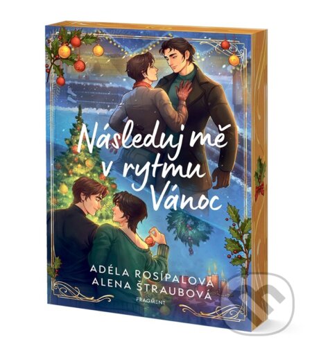 Kniha: Následuj mě v rytmu Vánoc (Adéla Rosípalová a Alena Štraubová). Fragment, 2026