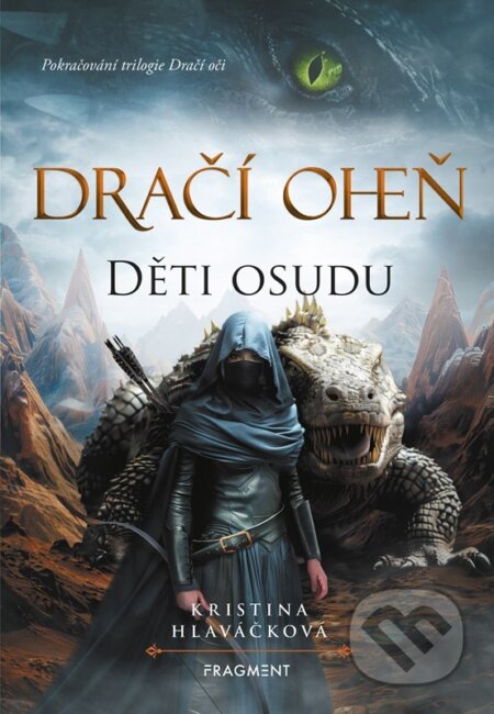 Kniha: Dračí oheň - Děti osudu (Kristina Hlaváčková). Fragment, 2026