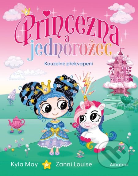 Kniha: Princezna a jednorožec - Kouzelné překvapení (Zanni Louise). Albatros SK, 2026