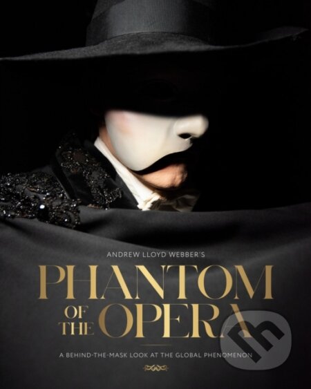 Kniha: Andrew Lloyd Webber’s Phantom of the Opera (Kat Maher-Smith). Ebury Publishing, 2026