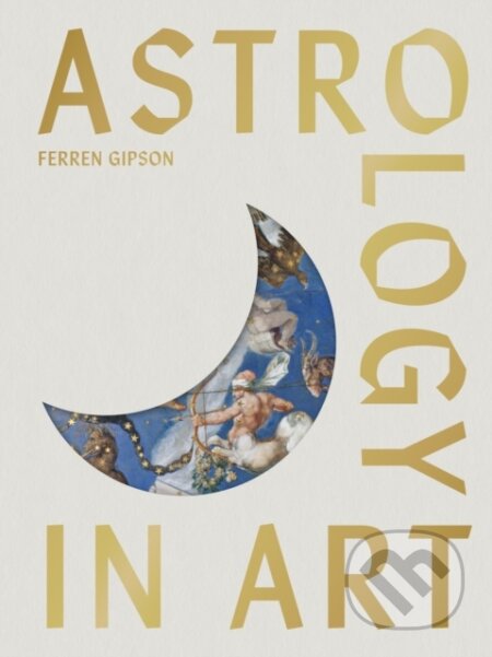 Kniha: Astrology in Art (Ferren Gipson). , 2026