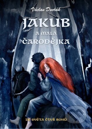 Kniha: Jakub a malá čarodějka (Václav Dvořák). Václav Dvořák, 2026