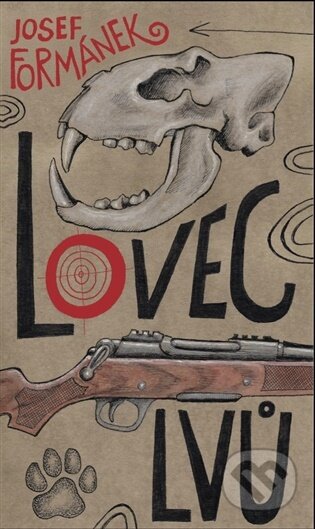 Kniha: Lovec lvů (Josef Formánek). GEKKO, 2026