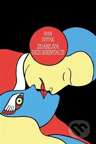 Kniha: Zdánlivá dezorientace (Ivan Sviták). Dybbuk, 2026