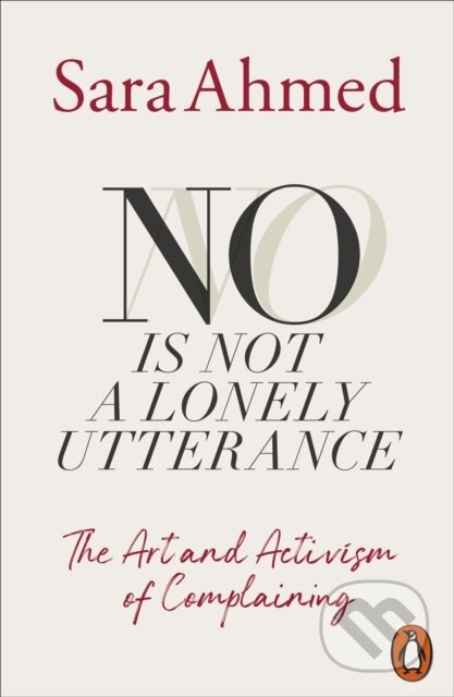 Kniha: No Is Not a Lonely Utterance (Sara Ahmed). Penguin Books, 2026