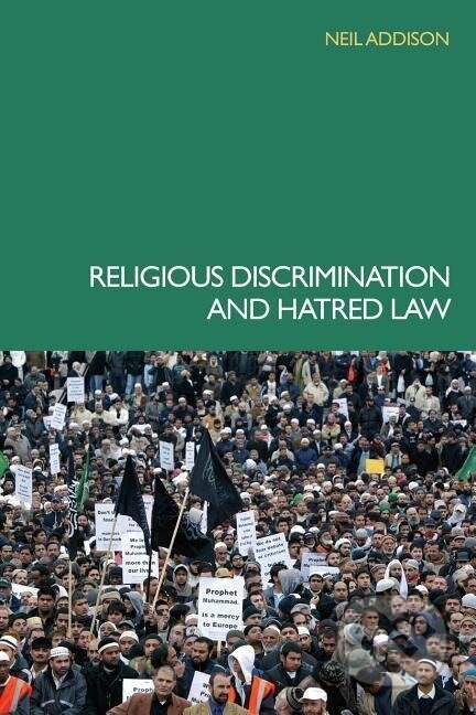 Kniha: Religious Discrimination and Hatred Law (Neil Addison). Taylor and Francis, 2006