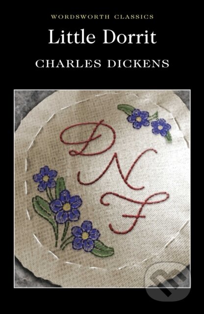 Little Dorrit - Charles Dickens, Wordsworth, 1996