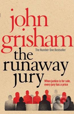 The Runaway Jury - John Grisham, Cornerstone, 2017