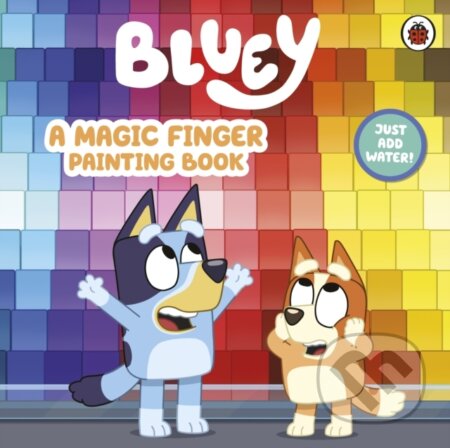 Kniha: Bluey: A Magic Finger Painting Book (Bluey). Penguin Random House Childrens UK, 2026