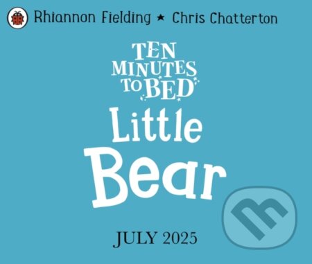 Kniha: Ten Minutes to Bed: Little Bear (Rhiannon Fielding). Penguin Random House Childrens UK, 2026