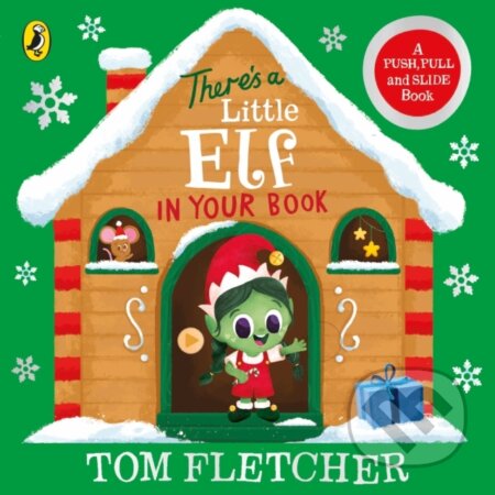 Kniha: There’s a Little Elf in Your Book (Tom Fletcher). Penguin Random House Childrens UK, 2026