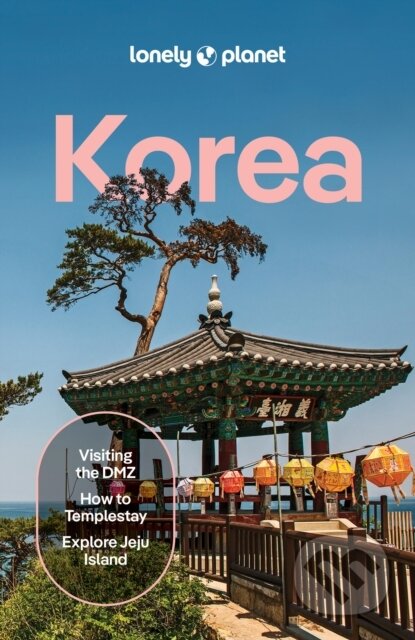 Kniha: Lonely Planet Korea (Lonely Planet). Lonely Planet, 2026
