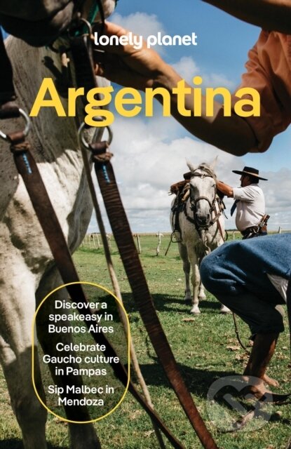 Kniha: Lonely Planet Argentina (Lonely Planet). Lonely Planet, 2026