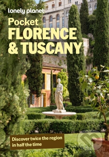 Kniha: Lonely Planet Pocket Florence & Tuscany (Lonely Planet). Lonely Planet, 2027