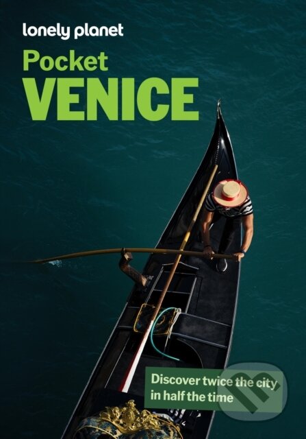 Kniha: Lonely Planet Pocket Venice (Lonely Planet). Lonely Planet, 2027