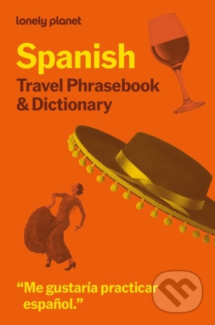 Kniha: Lonely Planet Spanish Travel Phrasebook & Dictionary (Lonely Planet). Lonely Planet, 2026