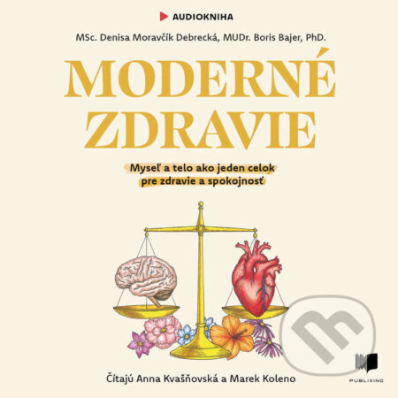 Audiokniha: Moderné zdravie (Boris Bajer a Denisa Moravčík Debrecká). Publixing a Centrum výživy, 2026