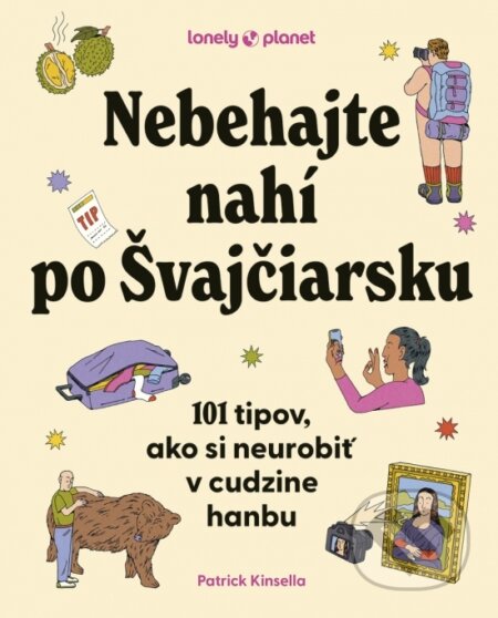 Kniha: Nebehajte nahí po Švajčiarsku (Patrick Kinsella). Ikar, 2026