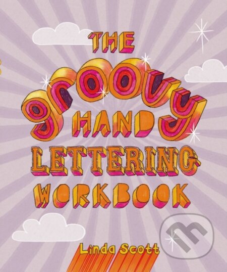 Kniha: Groovy Hand Lettering Workbook (Linda Scott). Thames & Hudson, 2026