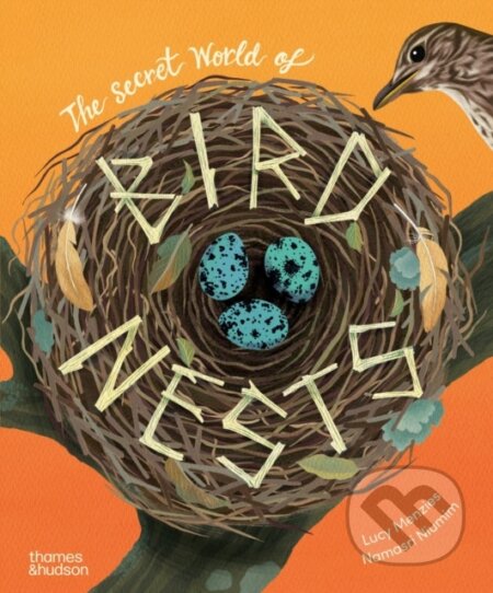 Kniha: The Secret World of Bird Nests (Lucy Menzies). Thames & Hudson, 2026